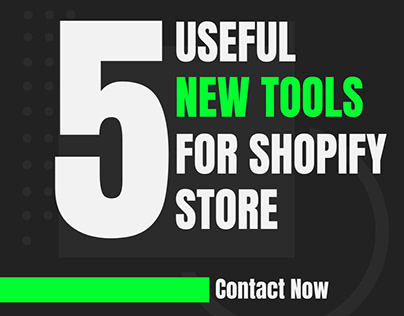 5 useful new tools for your shopify store