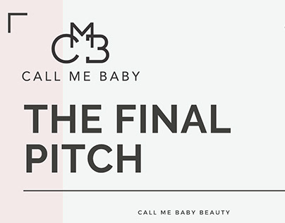 CALL ME BABY: THE PITCH