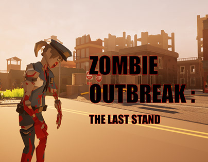 ZOMBIE OUTBREAK: The Last Stand