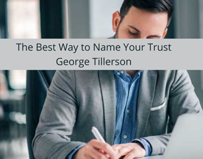 George Tillerson Discusses the Best Way to Name Your