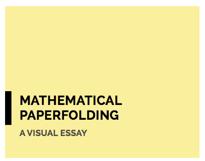 Mathematical Paperfolding: A Visual Essay