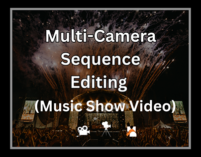 Music Show: Multi-Camera Video Editing