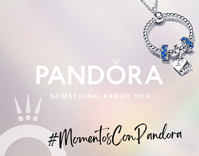 PANDORA | Campaña "Pandora Moments"