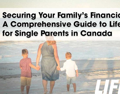 Life Insurance for Single Parents in Canada 2024