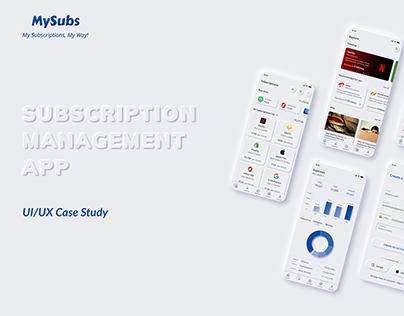 MySubs- Subscription Management App UI/UX Case Study