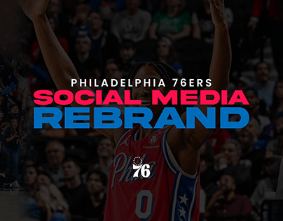 Social Media Rebrand | 76ers - @madebyphz
