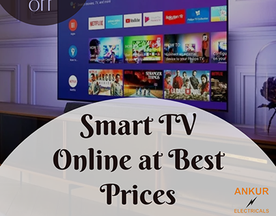 Ankur Electricals - Smart TV Online at Best Prices