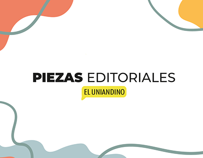 Piezas editoriales - Periódico El Uniandino