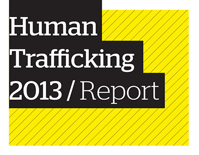 Human Trafficking 2013 / Printed report and map