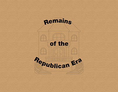 Remains of the Republican Era