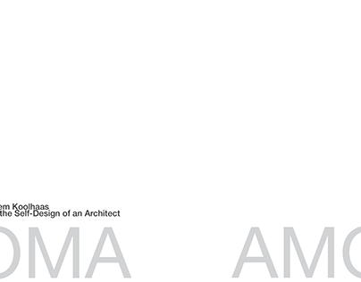 MArch: Rem Koolhaas & the Self-Design of an Architect