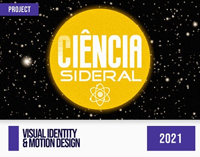 Visual Identity & motion design | Ciência Sideral
