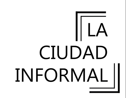 La Ciudad Informal (Teoría Unidad Bogotá)