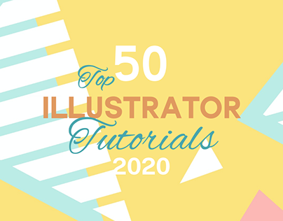 50 Top Adobe Illustrator Tutorials of 2020