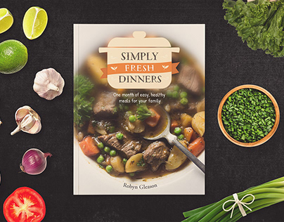 Book Design—Simply Fresh Dinners