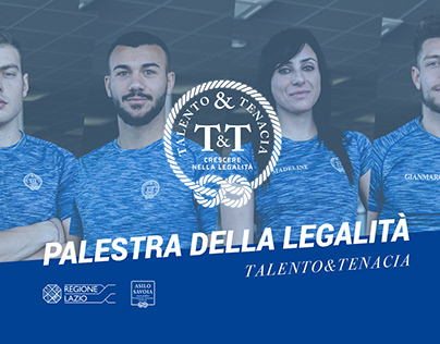Talento & Tenacia - La palestra della legalità
