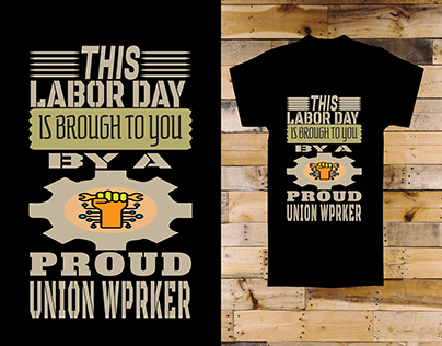 Happy Labor Day T Shirt design.
