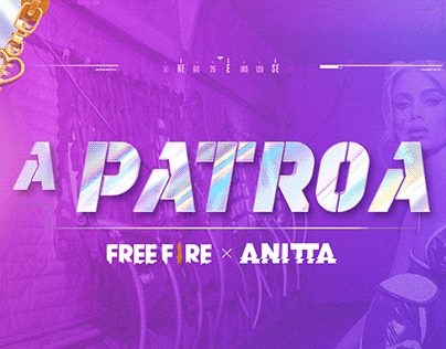 A Patroa - Free Fire x Anitta