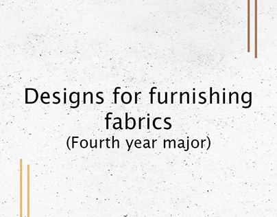 Designs for furnishing fabrics