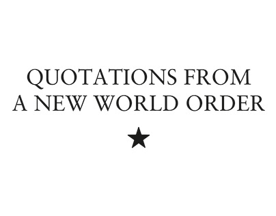 Quotations from a New World Order