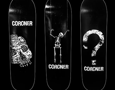 Coroner Skateboards
