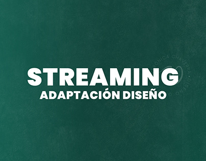 Streaming adaptación diseño
