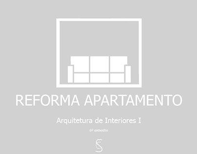 Arquitetura de Interiores: Reforma Apartamento