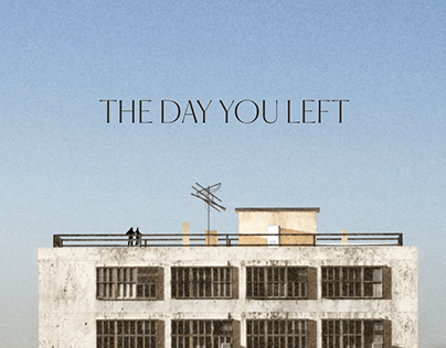 Project thumbnail - THE DAY YOU LEFT