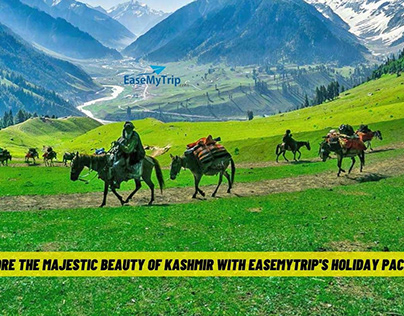 Majestic Beauty of Kashmir with EaseMyTrip's Holiday