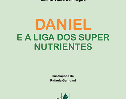 Livro"Daniel e a Liga dos Super Nutrientes"