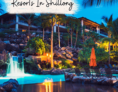 Tranquil Retreats: Resorts in Shillong