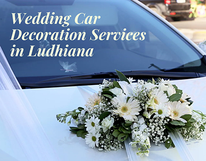 Wedding Car Decoration Services in Ludhiana