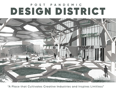 Post Pandemic Design District | Graduation Project