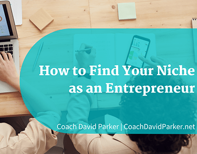 How to Find Your Niche as an Entrepreneur