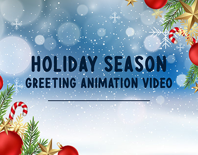 Holiday Season Greeting - Animation