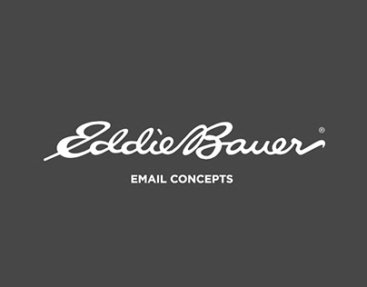Eddie Bauer Email Concepts