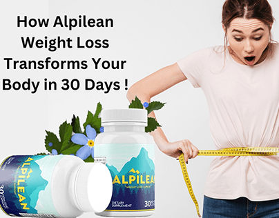 How Alpilean Weight reduction Changes Your Body