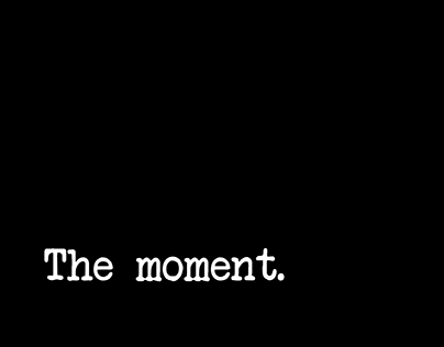 The moment.