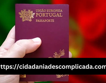 Cidadania Portuguesa em Poucos Passos Fáceis