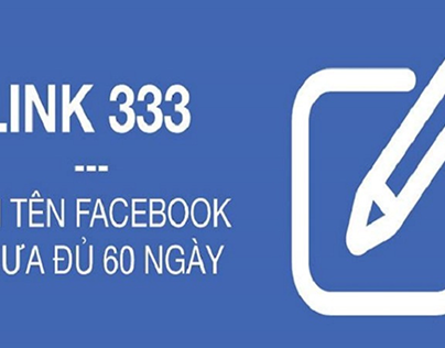 Link 333 - Link đổi tên fb chưa đủ 60 ngày
