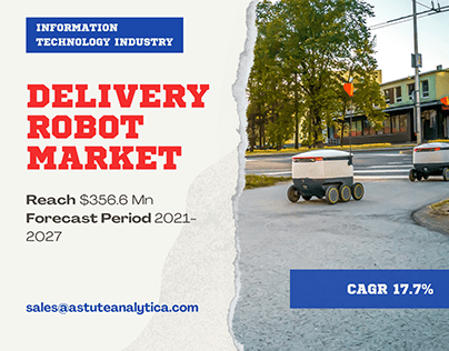 Delivery robot market grow with a CAGR of 17.7% by 2027
