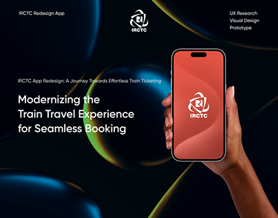 IRCTC App Redesign: From Tracks to Tech