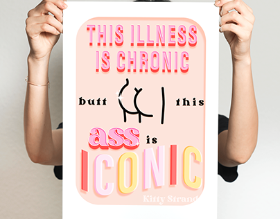 This Illness is Chronic Butt this Ass is Iconic