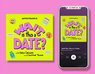 Podcast Cover Artwork - Wait, Is This A Date?