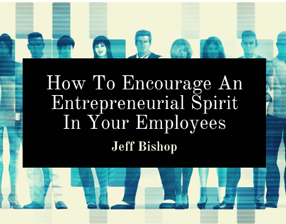 Encouraging An Entrepreneurial Spirit