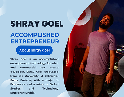 Shray Goel - An Accomplished Entrepreneur