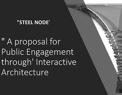 "STEEL NODE" A proposal for Public Engagement through'