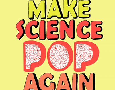 MAKE SCIENCE POP AGAIN (Festival della Scienza 2020)