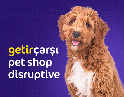 Project thumbnail - Getir Çarşı | Pet Shop Disruptive Video