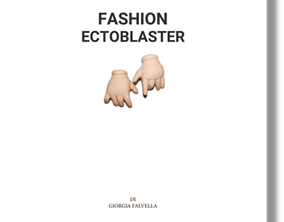 Fanzine FashionFilm "Fashion Ectoblaster" G,Falvella
